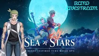FINALLY CHECKING OUT THIS GAME! | Sea of Stars