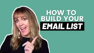 How to Build Your Email List