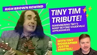 Rich Brown Rewind Tiny Tim Tribute with guest Tiny biographer Justin Martell Beyond Vaudeville
