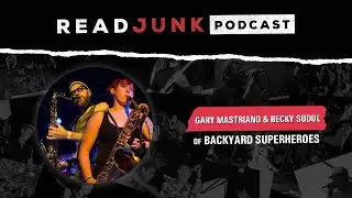 ReadJunk Podcast - Gary Mastriano and Becky Sudul (Backyard Superheroes)