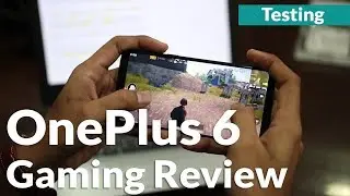 OnePlus 6 Gaming and Performance Test: The Speed You Need?!
