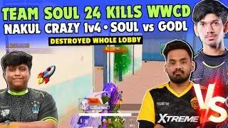 Team SouL 24 Finishes WWCD ✅ SOUL Nakul Joker Thunder Destruction 🔥 Nakul 1v4 😳 SOUL vs GODL 💛🚀