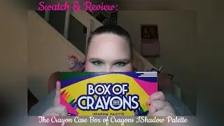 Swatch & Review: The Crayon Case Box of Crayons Palette