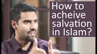 How to be saved in Islam (concept of salvation in Islam) - Nabeel Qureshi