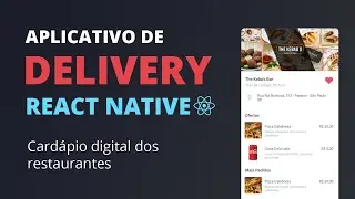 🔥 App Delivery com React Native #08 - Cardápio digital dos restaurantes