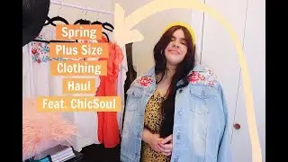Spring Plus Size Clothing Haul From ChicSoul!