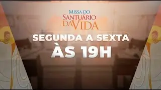 Missa do Santuário da Vida | 16/01/26