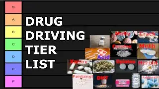 Drug Driving Tier List