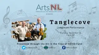 Tanglecove - Art in the Time of COVID Music Series: Presented by ArtsNL