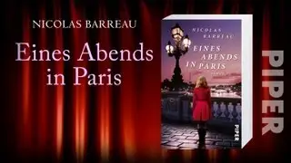 Nicolas Barreau, Eines Abends in Paris. Piper Verlag