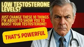 Low Testosterone Levels: 10 Silent Habits That Destroy Your Hormones [Explained]