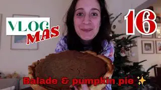 VLOGMAS 16 – Journée tranquille : balade au soleil & pumpkin pie ☀️🥧