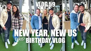 NEW YEAR, NEW US | HAPPY NEW YEAR | BIRTHDAY VLOG | 2023 | WE MOVED | CHRIS AND TYLER | VLOG 59