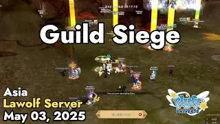 Guild Siege (Lawolf Server) May 03, 2025 | Flyff Universe
