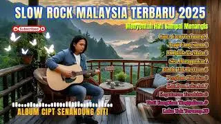 Lagu Slow Rock Malaysia Terbaru 2025   Menyentuh Hati Sampai Menangis 😭#013