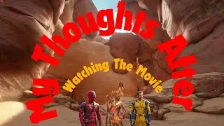 I Watched Deadpool & Wolverine/My Thoughts On The MCU {Noir} [Warframe]
