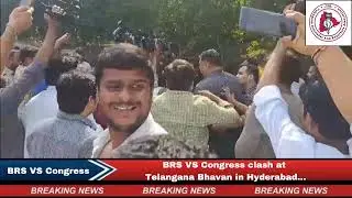 BRS VS Congress clash at Telangana bhavan in Hyderabad...