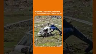 Helicopter Crash-Lands in Kedarnath &ndash; All Onboard Safe | Major Tragedy Averted #TheIndiaReels