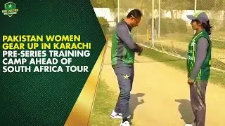 Pakistan Women Gear Up in Karachi | Pre-Series Training Camp Ahead of South Africa Tour | PCB | MA2K