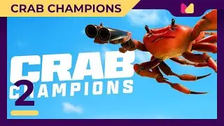 Loops, Father - Ep. 2 | Crab Champions
