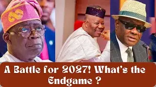 2027 Elections: The Hidden Agenda Behind Rivers Crisis!