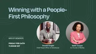 Medley Moments: Winning with a People First Philosophy