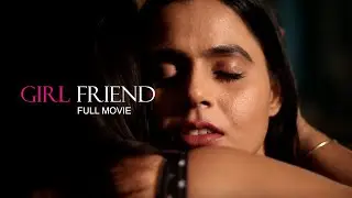 GIRLFRIEND | Zeel Kapoor, Mandeep Kour | Hindi Love Story Short Film | 2025 New Released