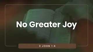 No Greater Joy | Dr. Jay Sedwick