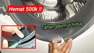 Cara perbaiki karet gasket mesin cuci front loading yg sobek 