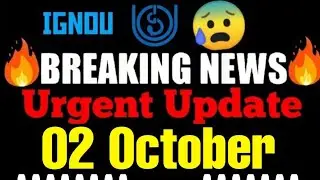 (Breaking News)IGNOU Urgent Update 🔥 | IGNOU 2024