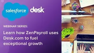 Learn how ZenPayroll uses Desk.com to fuel exceptional growth