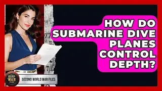 How Do Submarine Dive Planes Control Depth? - Second World War Files