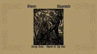 Stworz / Wapentake - Duchy Ziemi / Ghosts of the Soil Full Album