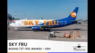 FLIGHTREPORT: Sky FRU (Avia Traffic), Boeing 737-300, Bishkek (FRU) - Osh (OSS)