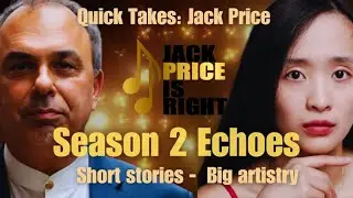 JPIR Quick Takes: Jack Price &mdash; Season 2 Echoes Part6