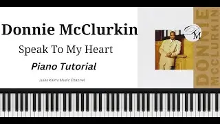 Donnie McClurkin - Speak To My Heart - Piano Tutorial