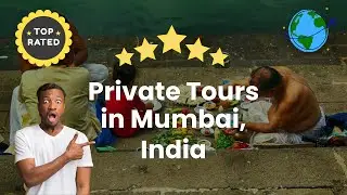Private Tours in Mumbai, India