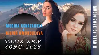 Modina Aknazaruva & Nigina Amonqulova Tajik New Song 🎵 | Tajikistan New Song | Music Zone By Yeabin 