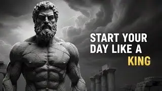 Modern Stoic Mind: Start Your Day Like a King