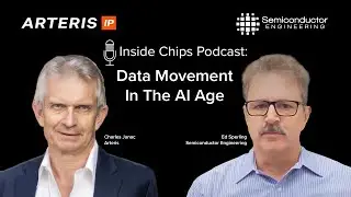 Inside Chips Podcast Data Movement in the AI Age with Charlie Janac