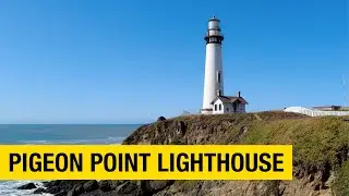 A Walk Around Pigeon Point Lighthouse in Pescadero