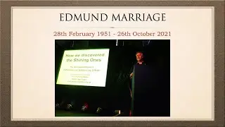 Megalithomania Tribute to Edmund Marriage 1951 - 2021
