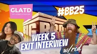 #BB25 WEEK 5 EXIT INTERVIEW - RED