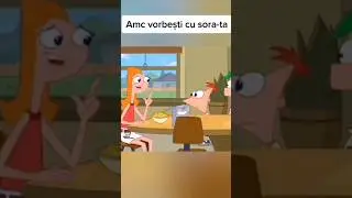 Phineas și Ferb și Candace Flynn Vorbesti cu Sora ta