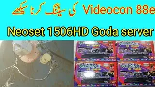 Videocon 88e dish setting |Neoset 1506HD goda server Dscam HD Chanal ok
