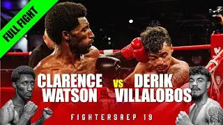 Clarence Watson vs Derik Villalobos | Full Fight | FightersRep 19