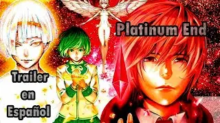 Platinum End Trailer en Espa&ntilde;ol