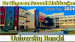 Dr Shyama Prasad Mukharjee University Ranchi (DSPMU) , Ranchi College | Ranchi University
