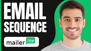 How to Create Email Sequence in MailerLite (2026)