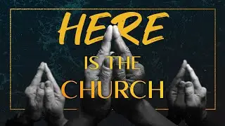 Aug 28/22 - HERE is the church - True Community - 1 John 1:3